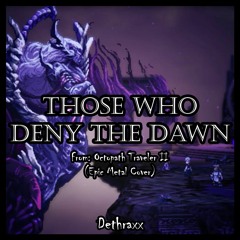 Octopath Traveler II: Those Who Deny the Dawn | Metal Remix Cover by Dethraxx and Friends