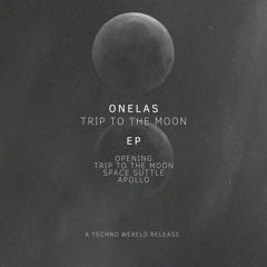 Onelas - Trip To The Moon [TWR10] (FREE DL)