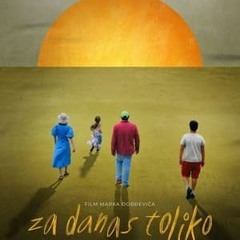[Gledaj] Za danas toliko (2024) Ceo Film sa Prevodom Online Srbija