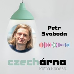 CZECHárna Petra Beneše 16# -Petr Svoboda