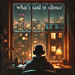 What's Unsaid Between Us