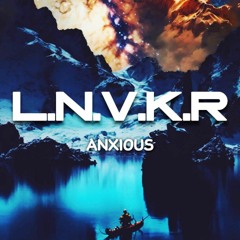 Anxious (Original Mix)