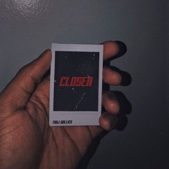 Closer (Prod. by RalphTiller)