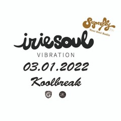 Irie Soul Vibration (03.01.2022 - Part 1) brought to you by Koolbreak on Radio Superfly