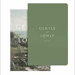 ACCESS KINDLE 📘 Gentle and Lowly (Book and Journal) by Dane C. Ortlund [EBOOK EPUB K