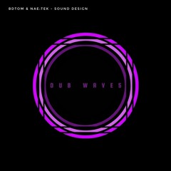 BDTom & Nae:Tek - Sound Design / cut version