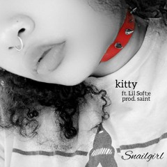 kitty ft. Lil Soft;e (prod. saint カタナイイ)