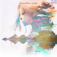 Lakeshore - Davide Perico & Juurio
