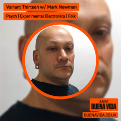 Variant Thirteen w/ Mark Newman - Radio Buena Vida 10.10.25