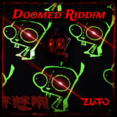Doomed Riddim ft Zuto  { Free Dl }