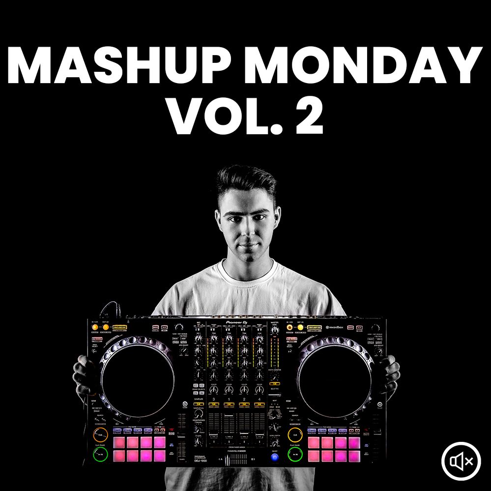 ទាញយក Mashup Monday Vol. 2 [10+ MASHUPS] (FREE DOWNLOAD)