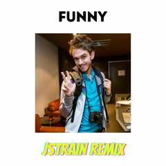 Zedd - Funny (JStrain Pop Remix)