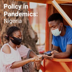 Policy in Pandemics: Nigeria