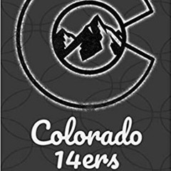 [PDF] ⚡️ DOWNLOAD Colorado 14ers Journal: Mountain Climbing & Hiking Log. Perfect for those Hikes ab