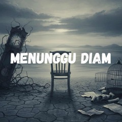 Menunggu Diam