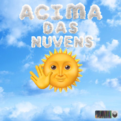 Acima das nuvens (prod.erenzera)