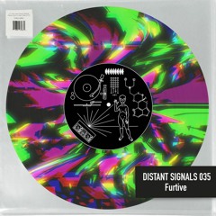 Distant Signals 035: Furtive