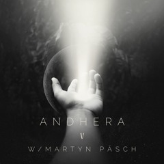 Andhera V w/ Martyn Päsch