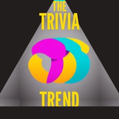 The Trivia Trend (Instrumental Version)