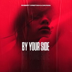 Robert Cristian & Dayana - By Your Side