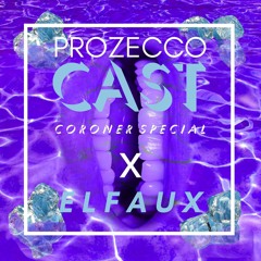 ProZeccoCast #27 Elfaux