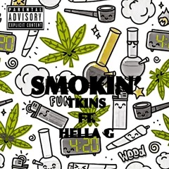 smokin ft. HELLA G