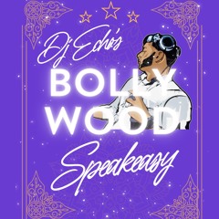Dj Echo's Bollywood Speakeasy