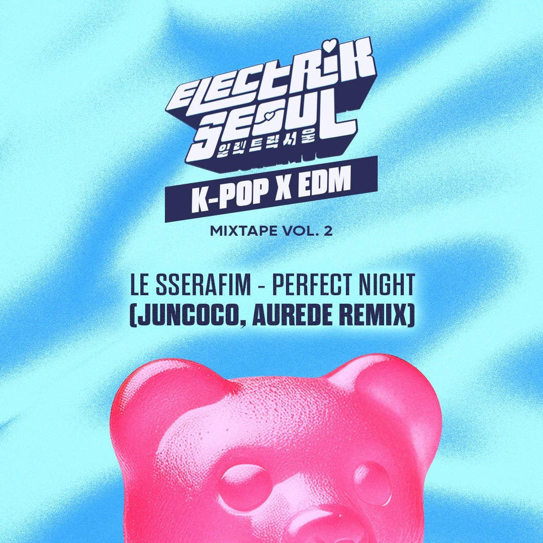 Stream [Electrik Seoul] 르세라핌 LE SSERAFIM - Perfect Night