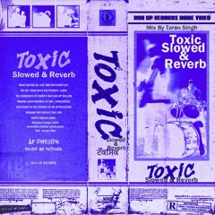 Ap Dhillon Toxic Slowed And Reverb