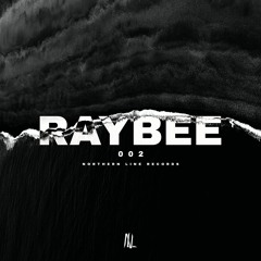 Northern Line Records Guest Mix 002 - RAYBEE