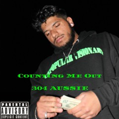 COUNTING ME OUT - 304 AU$$IE [prod. MISHO BEATS]