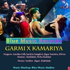Mashup Series: Garmi X Kamariya | Blue Music