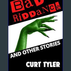 READ [PDF] 💖 Bad Riddance and Other Stories get [PDF]