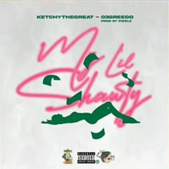 Ketchythegreat -My Shawty (feat. 03 Greedo)