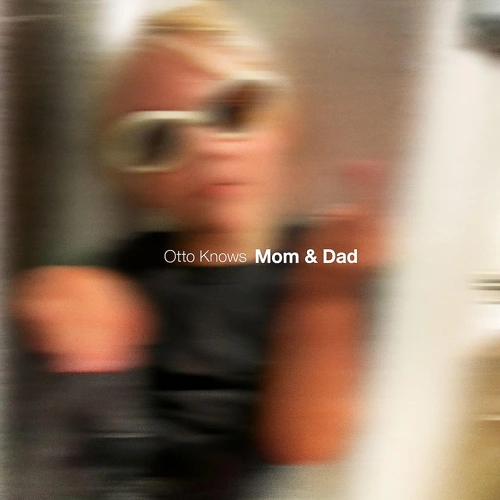 Artwork for the song Otto Knows - Mom & Dad by Otto Knows on Next Sound