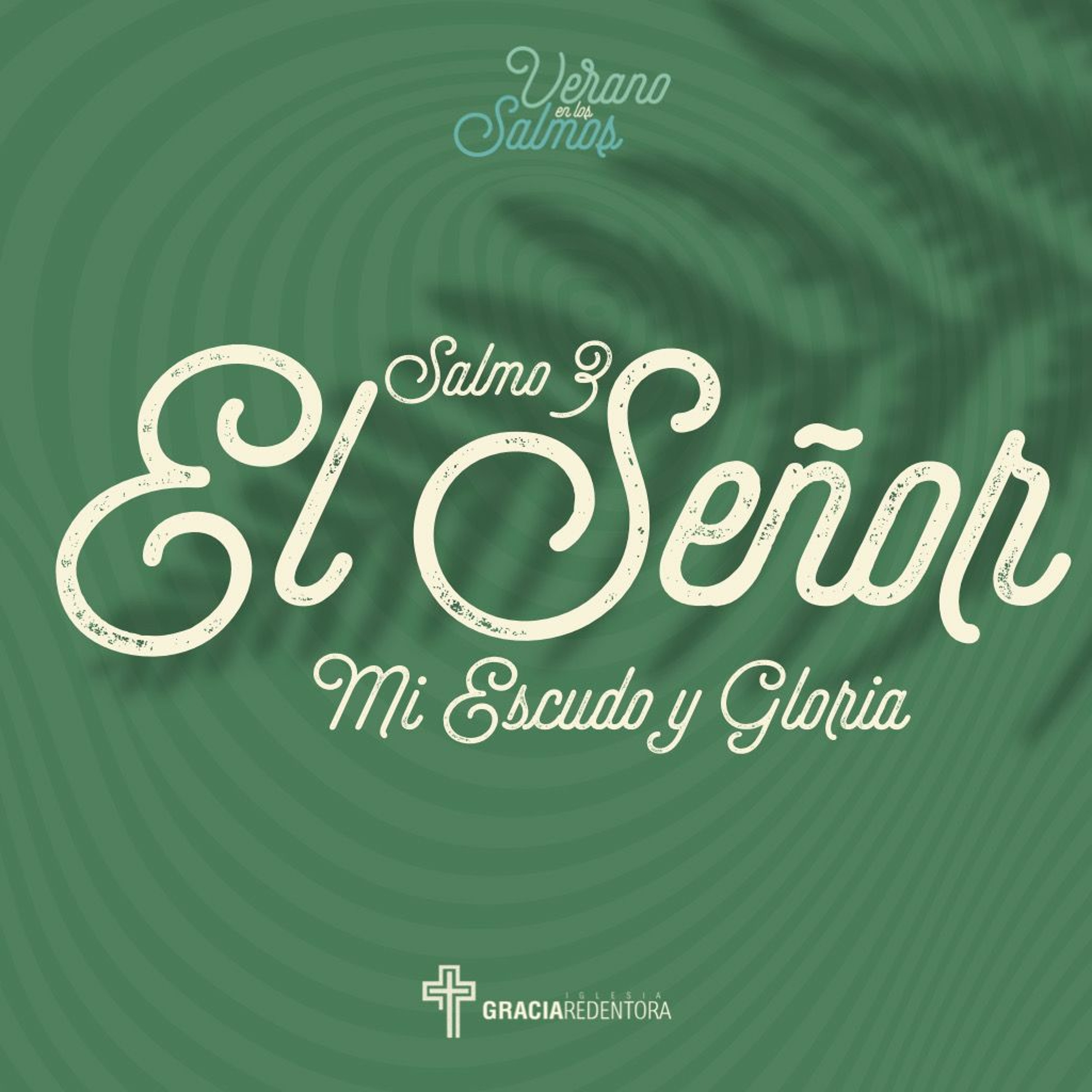 El Señor Mi Escudo y Gloria - Salmo 3