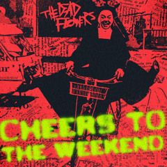 Cheers to the weekend