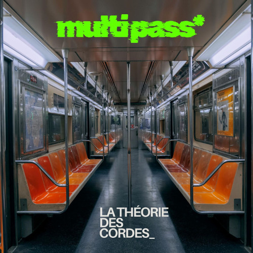 Multipass - La théorie des cordes