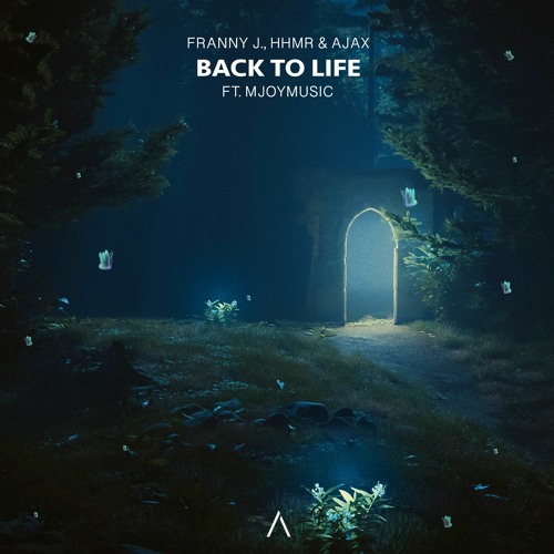 Franny J., HHMR & Ajax - Back To Life (feat. MJoyMusic)