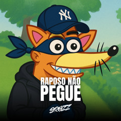 RAPOSO NÃO PEGUE - TAMBOR XRC (MC RICK, LEOZIN, FONTINNELE, DJ BROZZ)