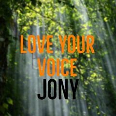 My Baby Love | Love Your Voice Remix | JONY
