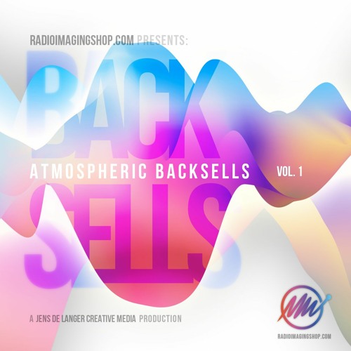 Radioimagingshop.com - Atmospheric Backsells Vol 1.