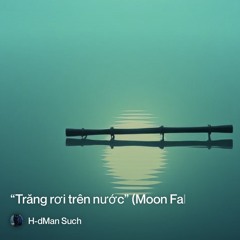 “trăng-rơi-trên-nước”-(moon-falls-on-the-water) 2.