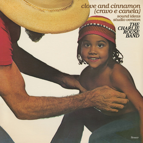 Clove and Cinnamon (Cravo E Canela) (Sound Ideas Studio)