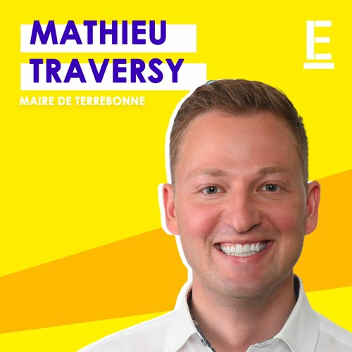 « Je, vous, tu… » - Entrevue avec Mathieu Traversy, maire de Terrebonne