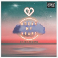 break my heart(mini mix)