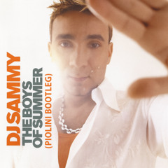 Dj Sammy - The Boys Of Summer (Piolini Bootleg) [FREE DL]