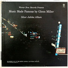 St Louis Blues March - Silver Jubilee. Music Made Famous By Glenn Miller - Tex Beneke