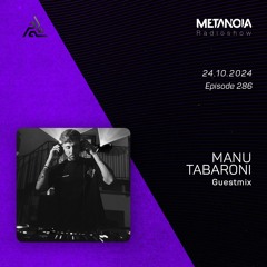 Metanoia pres. Manu Tabaroni [Exclusive Guestmix}