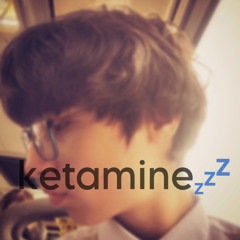 ✮KETAMINE✮